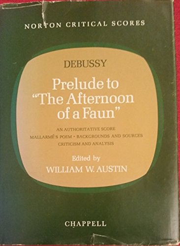 Debussy's Prelude to "The Afternoon of a Faun"