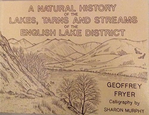 A Natural History of the Lakes, Tarns and Streams of the English Lake District