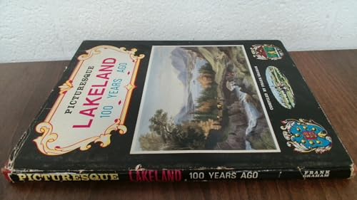 Picturesque Lakeland One Hundred Years Ago