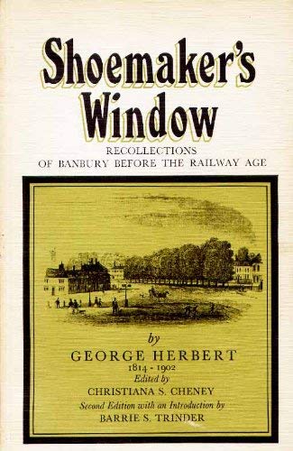 Shoemaker's Window: Recollections of Banbury Before the Railway Age
