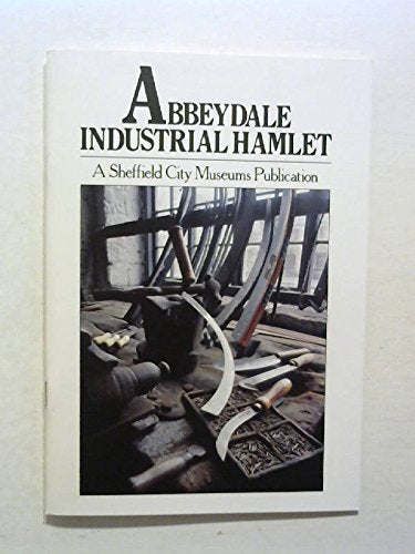 Abbeydale Industrial Hamlet