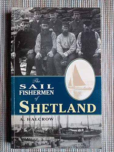 The Sail Fishermen of Shetland