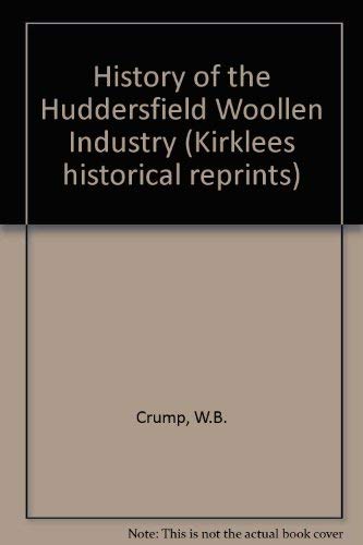 History of the Huddersfield Woollen Industry