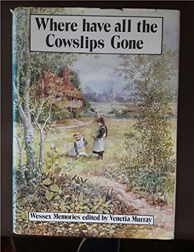 Where Have All the Cowslips Gone?