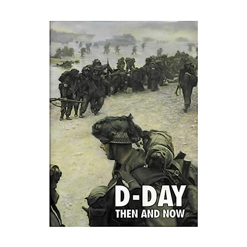 D-Day: Then and Now (Volume 2)