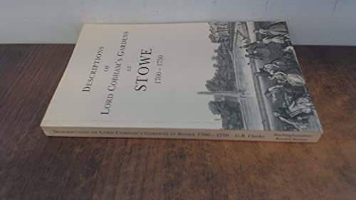 Descriptions of Lord Cobham's Gardens at Stowe, 1700-50