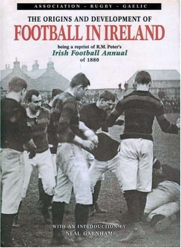 The Origins and Development of Football in Ireland