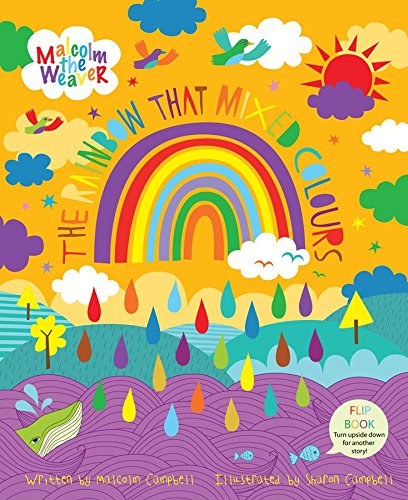 The Rainbow That Mixed Colours/the Moon That Shone Dark