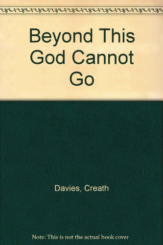 Beyond This God Cannot Go