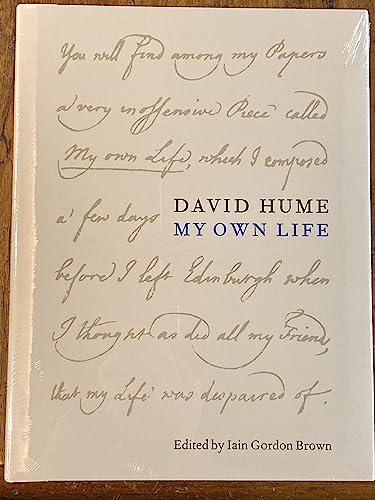 David Hume: My Own Life. Edited by Iain Gordon Brown