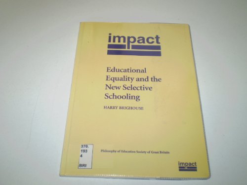 Educational Equality and the New Selective Schooling