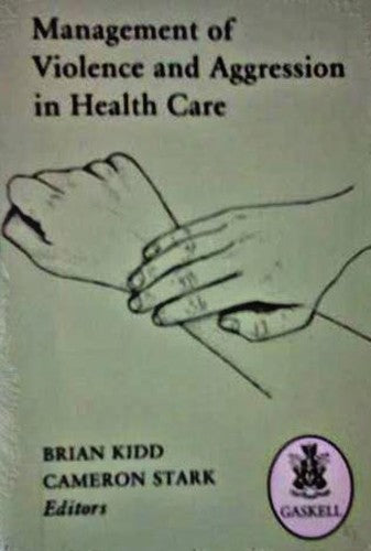 Management of Violence and Aggression in Health Care