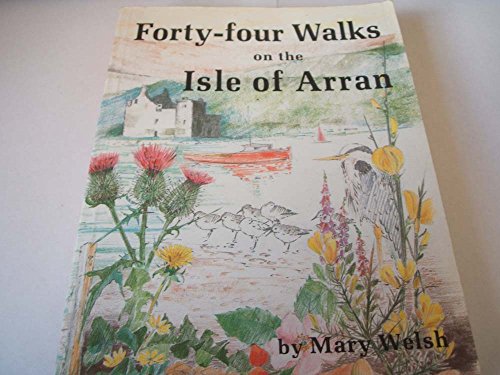Forty-four Walks on the Isle of Arran
