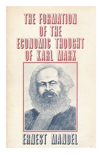 The Formation of the Economic Thought of Karl Marx