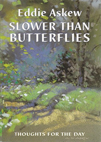 Slower Than Butterflies
