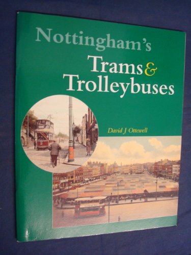 Nottingham's Trams and Trolleybuses