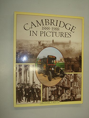 Cambridge in pictures: 1888-1988