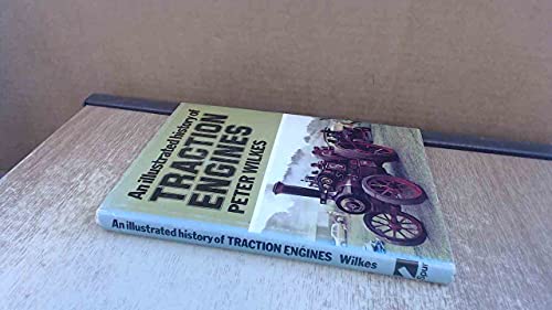 Illustrated History of Traction Engines
