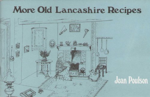 More old Lancashire recipes