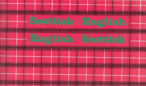 Scottish-English, English-Scottish
