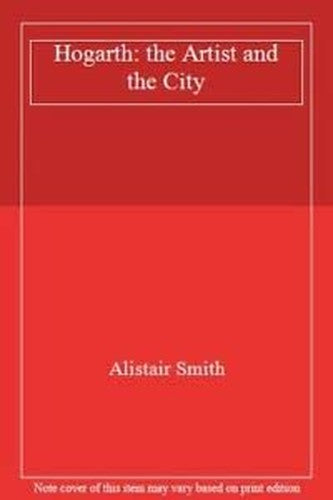 Hogarth: the Artist and the City