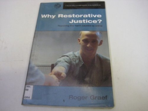 Why Restorative Justice?