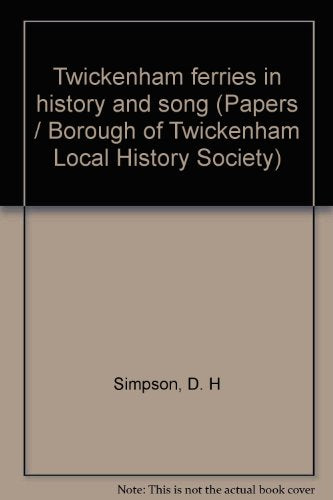 Twickenham ferries in history and song