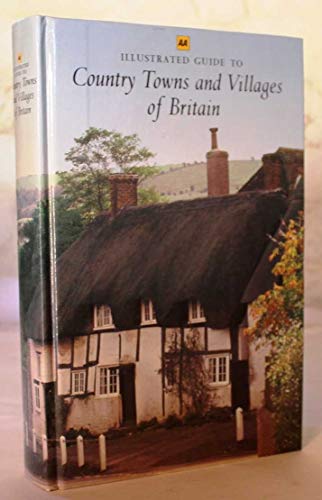 AA illustrated guide to country towns and villages of Britain