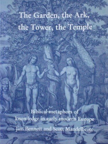 Garden, the Ark, the Tower, the Temple