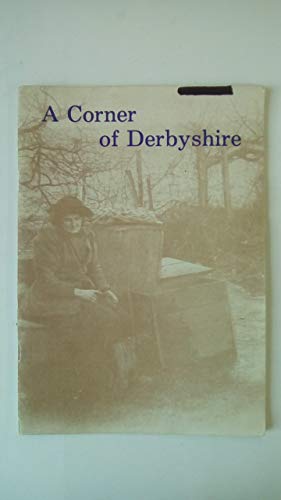 A Corner Of Derbyshire; Historical Photographs Of The District Of Erewash