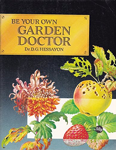 Be Your Own Garden Doctor