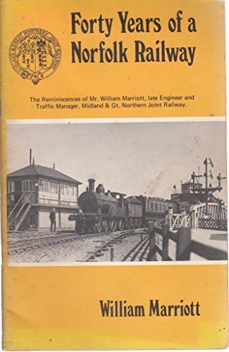 Forty Years of a Norfolk Railway