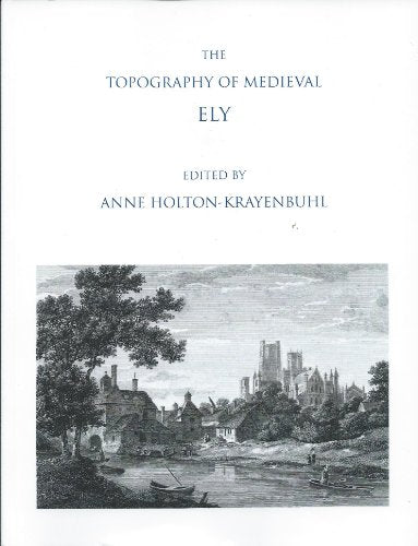The Topography of Medieval Ely