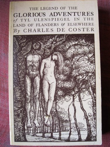 Legend of the Adventures of Tyl Ulenspiegel in the Land of Flanders and Elsewhere