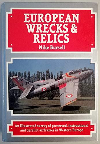 European Wrecks and Relics
