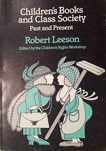 Children's books and class society: Past and present (Papers on children's literature ; no. 3)