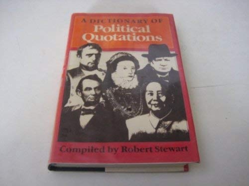 A Dictionary of Political Quotations