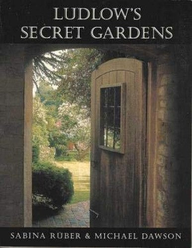 Ludlow's Secret Gardens