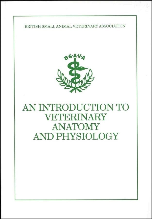An Introduction to Veterinary Anatomy and Physiology