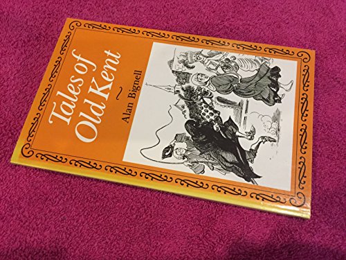 Tales of Old Kent