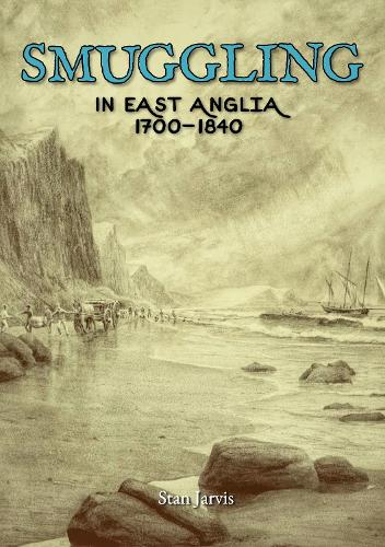 Smuggling in East Anglia, 1700-1840