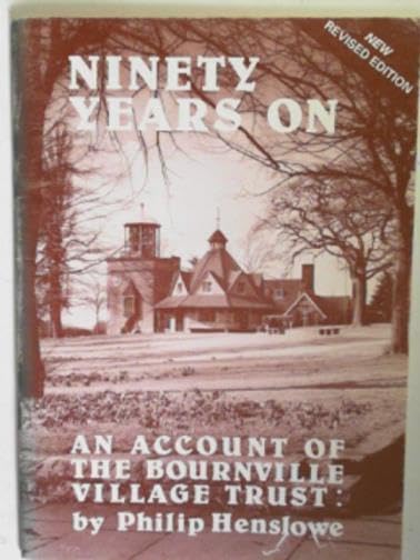 Ninety years on: an account of the Bournville Village Trust