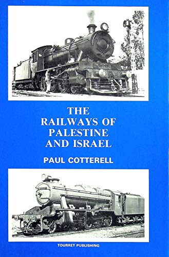 The Railways of Palestine and Israel