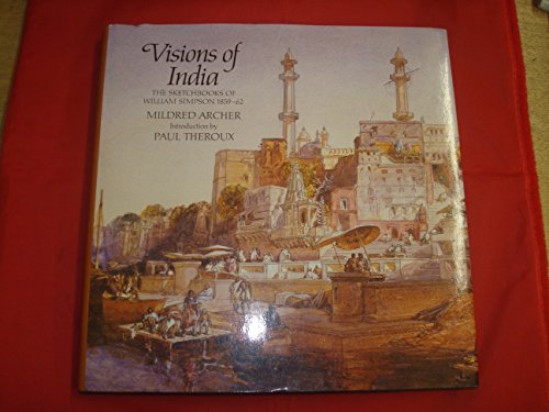 Visions of India: the Sketchbooks of William Simpson 1859-62