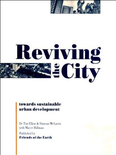 Reviving the City: Towards Sustainable Urban Development