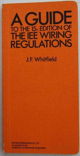 Electrician's Guide to the 15th Edition of the IEE Wiring Regulations