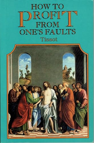 How to Profit from One's Faults based on the writings of St. Francis de Sales