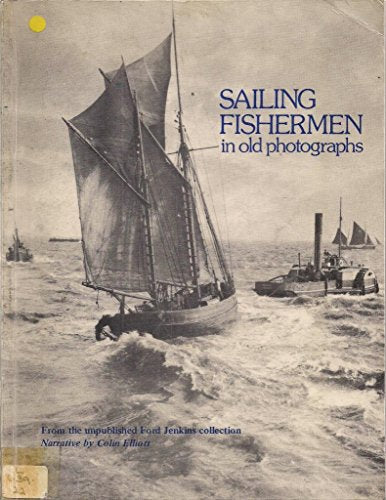 Sailing Fishermen in Old Photographs