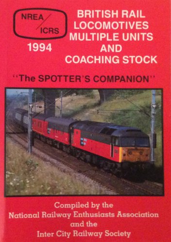 BRITISH RAIL LOCOMOTIVES MULTIPLE UNITS AND COACHING STOCK: 'THE SPOTTERS COMPANION'.