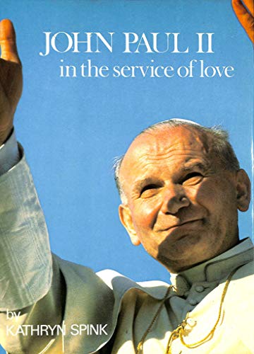 John Paul II in the Service of Love